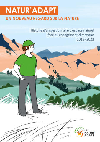 Natur’Adapt : un nouveau regard sur la nature. Histoire d’un gestionnaire d’espace naturel face au changement climatique 2018-2023 (bande dessinée)
